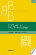 1 y 2 Corintios. 1 y 2 Tesalonicenses