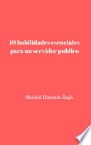 10 habilidades esenciales para un servidor publico
