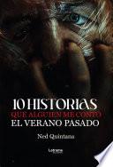 10 historias que alguien me contó el verano pasado