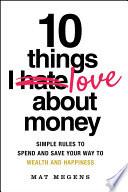 10 Things I Love About Money