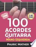 100 Acordes De Guitarra De Mano Izquierda