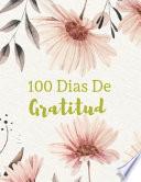 100 Dias De Gratitud