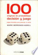 100 enigmas de probabilidad, decisión y juego