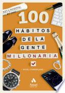 100 hábitos de la gente millonaria