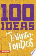 100 Ideas para Recaudar Fondos