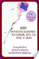 100 INVESTIGACIONES EN EMDR, EFT, CF, PNL Y MÁS