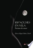 100 Noches en vela. Poemas de amor