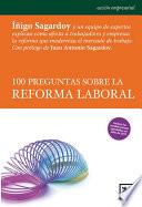 100 preguntas sobre la reforma laboral