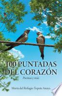 100 puntadas del corazón: Poemas y más