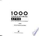 1000 caricaturas Afro en la historia de Colombia