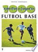 1000 ejercicios y juegos de fútbol base