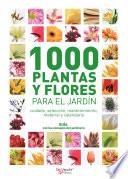 1000 plantas y flores para el jardín