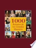 1000 Retratos de los Grandes Maestros
