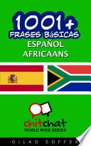1001+ Frases Básicas Español - Africaans