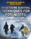 101 Extreme Survival Techniques for Fortniters