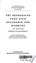 101 respuestas para vivir saludable con diabetes (y evitar complicaciones)