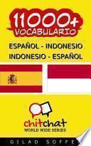 11000+ Español - Indonesio Indonesio - Español Vocabulario