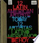 12 Latin American Artists Today