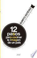 12 pasos para cocinar la imagen de un país