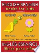12 - Spring (Primavera) - English Spanish Books for Kids (Inglés Español Libros para Niños)