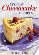 125 Best Cheesecake Recipes