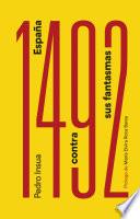 1492. España contra sus fantasmas