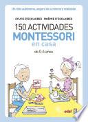 150 Actividades Montessori en casa