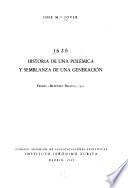 1635 [i.e. Mil seiscientos treinta y cinco] historia de una polémica y semblanza de una generación