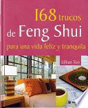 168 trucos de feng shui para una vida feliz y tranquila