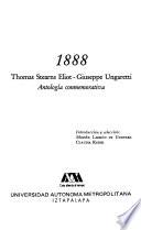 1888 [Mil ochocientos ochenta y ocho] Thomas Stearns Eliot-Giuseppe Ungaretti