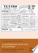 1907: Segunda parte. La multiplicación de los cines en la provincia