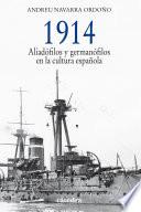 1914. Aliadófilos y germanófilos en la cultura española