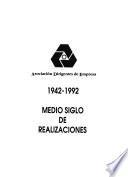 1942-1992, medio siglo de realizaciones