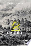 2 de Julio - Una Historia de Libertad