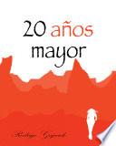 20 años mayor