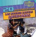 20 datos curiosos sobre las mujeres nativas americanas (20 Fun Facts About Native American Women)