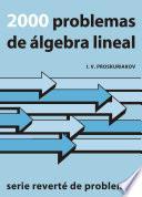 2000 Problemas de álgebra lineal