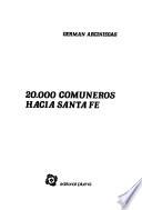 20,000 comuneros hacia Santa Fe