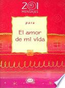 201 Mensajes Para El Amor de Mi Vida
