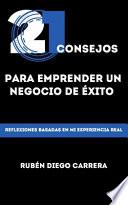 21 Consejos para Emprender un Negocio De Éxito