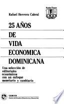 25 años de vida económica dominicana