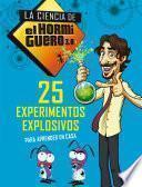 25 experimentos explosivos para aprender en casa (La ciencia de El Hormiguero 3.0)