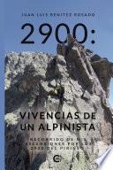 2900: Vivencias de un alpinista