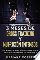 3 Meses de Cross Training y Nutricion Intensos