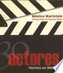 30 actores hechos en México