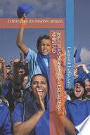 365 Citas Sobre La Verdadera Amistad: El Libro Para Los Mejores Amigos