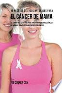 39 Recetas de Jugos Naturales Para el Cáncer de Mama