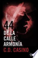 44 de la calle Armonía