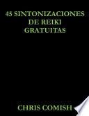 45 Sintonizaciones de Reiki Gratuitas