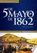 5 de Mayo de 1862. Edición trilingüe.